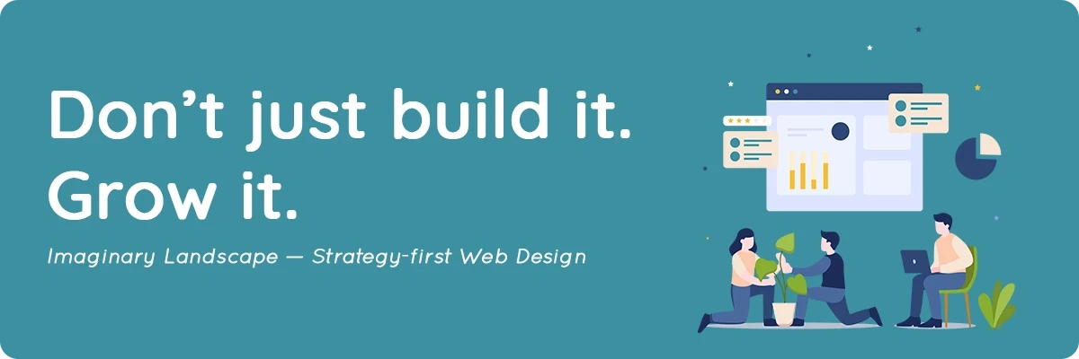 Promotional graphic for a digital agency website with the tagline 'Don’t just build it. Grow it.' showing teamwork, data charts, and web design elements